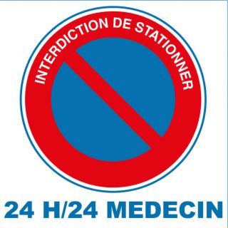 Autocollant interdiction de stationner 24 H/24 Médecin