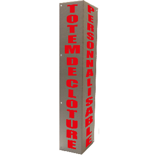 Totem de clôture personnalisé