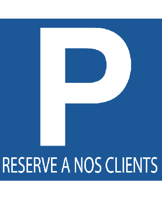 Panneau Parking Réservé à Nos Clients PVC 3 mm