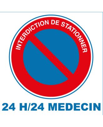 Autocollant interdiction de stationner 24 H/24 Médecin