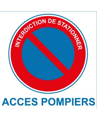 Panneau alu interdiction de stationner accès pompiers
