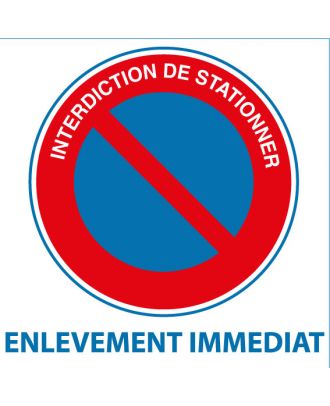 Autocollant interdiction de stationner enlèvement immédiat