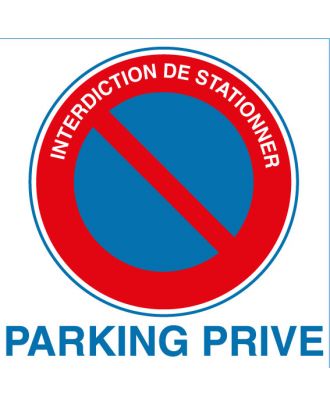 Cartello Divieto Di Sosta Proprietà Privata AUA SIGNALETIQUE - 200 Mm In PVC 1,5 Mm O Alluminio Dibond - 3