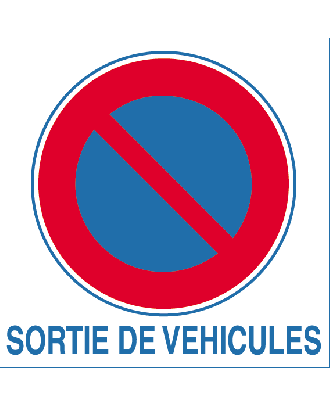 Panneau PVC interdiction de stationner sortie de véhicules