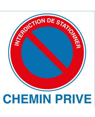 Autocollant interdiction de stationner chemin privé